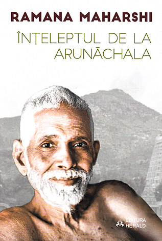 Înţeleptul de la Arunachala  - convorbiri cu Sri Ramana Maharshi 