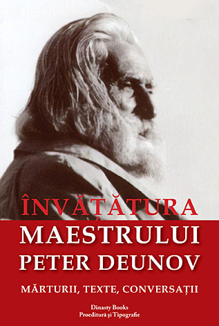 Învaţătura Maestrului Peter Deunov  - mărturii, texte, conversaţii 