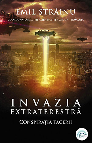 Invazia extraterestră  - conspiraţia tăcerii 