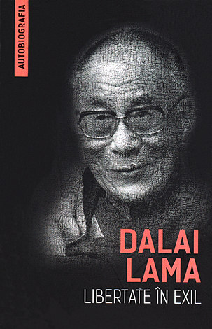 Libertate în exil  - autobiografia lui Dalai Lama 