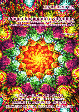 Lumea fascinantă a vibraţiilor - vol. 3 