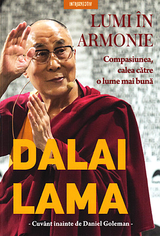 Lumi în armonie  - compasiunea, calea către o lume mai bună 