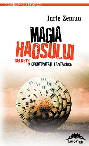 Magia haosului  - secrete şi oportunităţi fantastice 