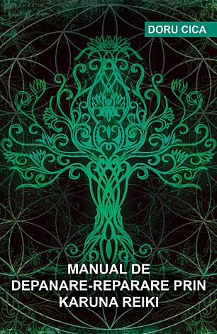 Manual de depanare-reparare prin Karuna Reiki 