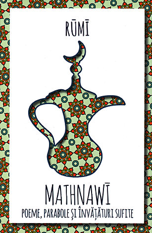 Mathnawi  - poeme, parabole şi învăţături sufite 