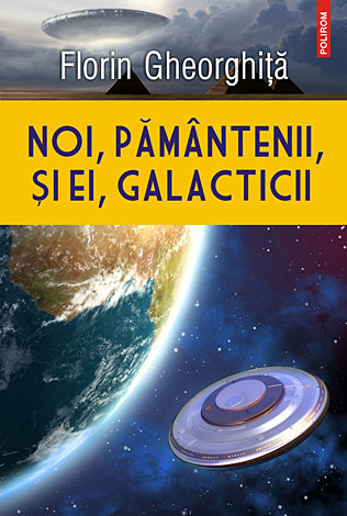 Noi, pământenii, şi ei, galacticii 
