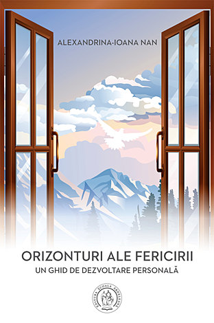 Orizonturi ale fericirii  - un ghid de dezvoltare personală 
