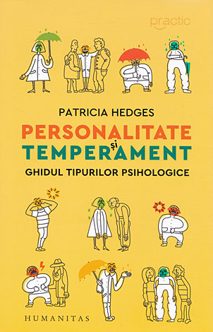 Personalitate şi temperament  - ghidul tipurilor psihologice 