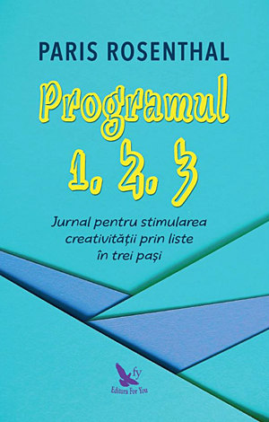 Programul 1, 2, 3  - jurnal pentru stimularea creativităţii prin liste în trei paşi 