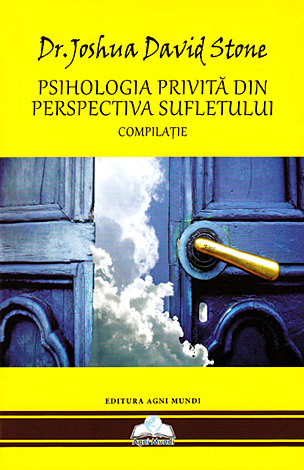 Psihologia privită din perspectiva sufletului  - compilaţie 