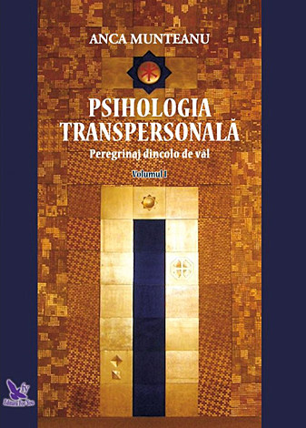 Psihologia transpersonală - vol. I  - peregrinaj dincolo de văl 