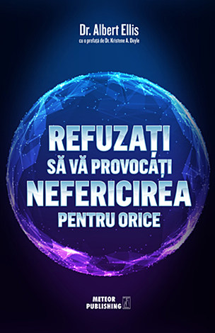 Refuzaţi să vă provocaţi nefericirea pentru orice 