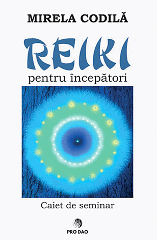 Reiki pentru începători  - caiet de seminar 