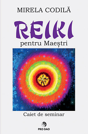 Reiki pentru Maeştri  - caiet de seminar 