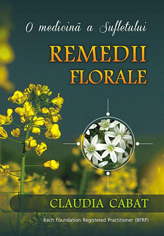 Remedii florale  - o medicină a sufletului 
