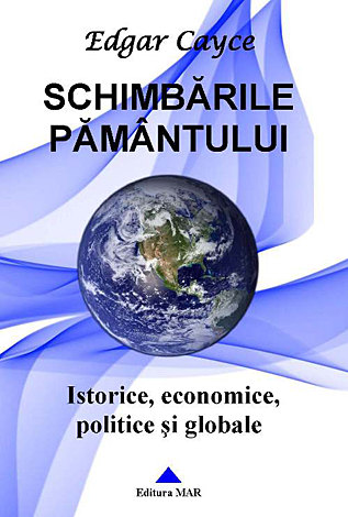 Schimbările Pământului  - istorice, economice, politice şi globale 