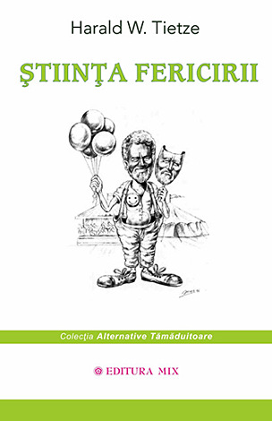 Ştiinţa fericirii  - manual de fericire 