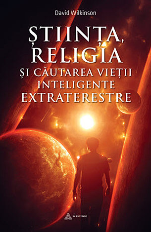 Ştiinţa, religia şi căutarea vieţii inteligente extraterestre 
