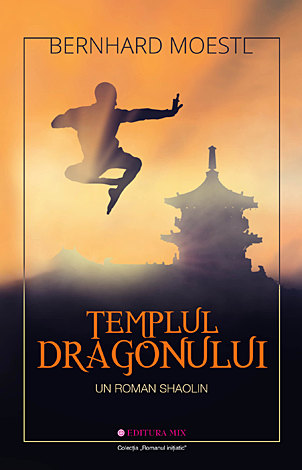 Templul Dragonului  - un roman shaolin 