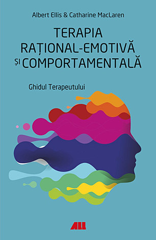 Terapia raţional-emotivă şi comportamentală  - ghidul terapeutului 