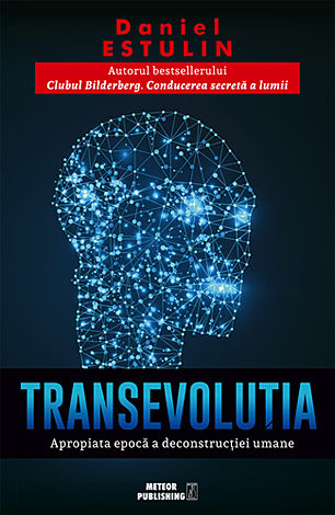 Transevoluţia  - apropiata eră a deconstrucţiei umane 