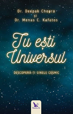 Tu eşti Universul  - descoperă-ţi sinele cosmic 