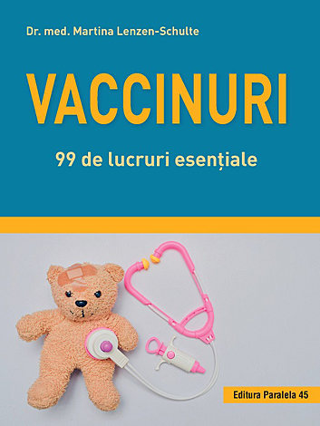 Vaccinuri  - 99 de lucruri esenţiale 