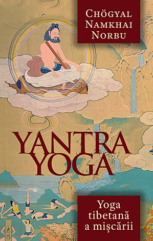 Yantra Yoga  - yoga tibetană a mişcării 