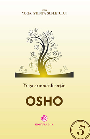 Yoga, o nouă direcţie 