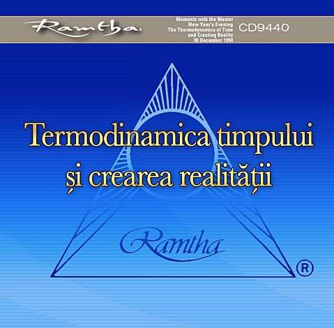 Termodinamica timpului şi crearea realităţii - CD  - 30.12.1994 